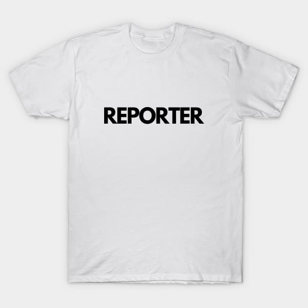 Reporter T-Shirt by The Journalist